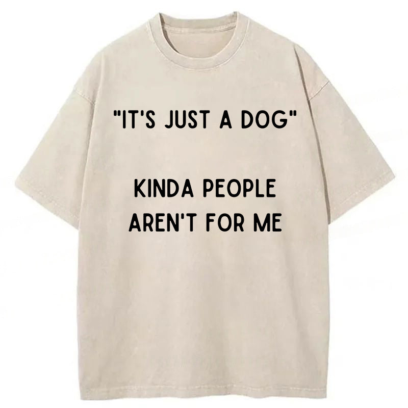 "It's Just A Dog" Washed Unisex Tee