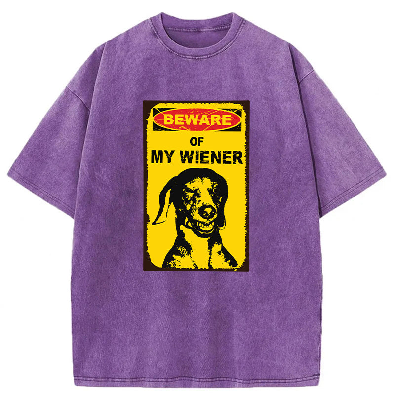Beware Of My Wiener Washed Unisex Tee