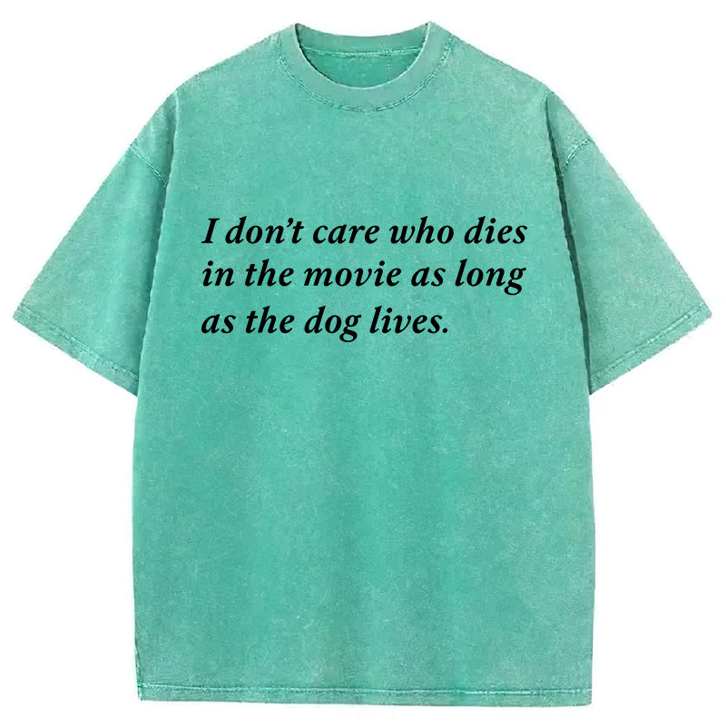As Long As The Dog Lives Washed Unisex Tee
