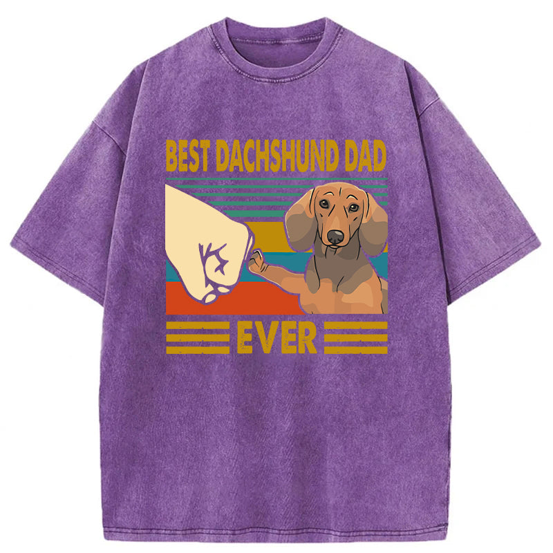 Best Dachshund Dad Ever Washed Unisex Tee
