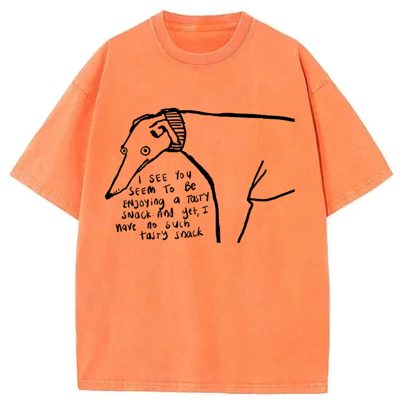 I Have No Such Tasty Snack Washed Unisex Tee
