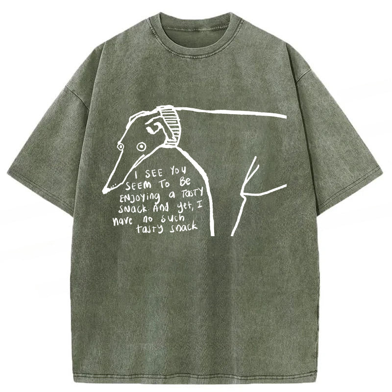 I Have No Such Tasty Snack Washed Unisex Tee