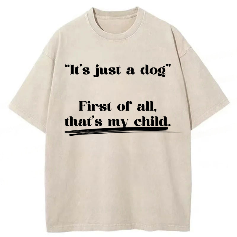 First Of All That's My Child Washed Unisex Tee