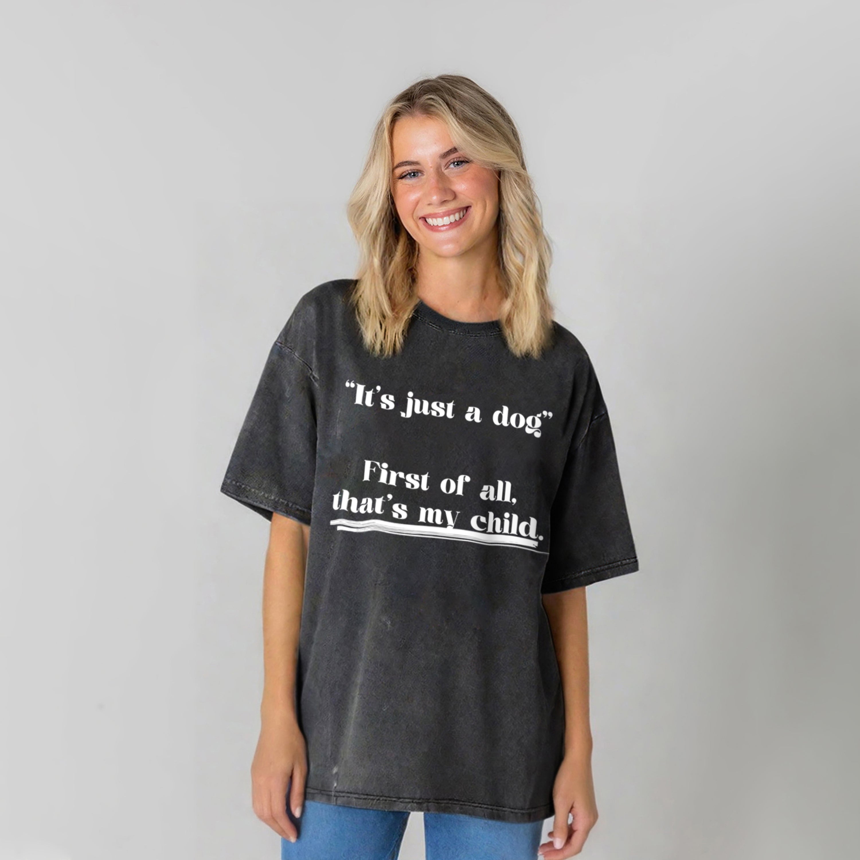 First Of All That's My Child Washed Unisex Tee