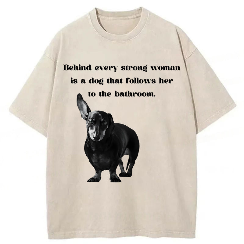 Behind Every Strong Woman Is A Dog Washed Unisex Tee