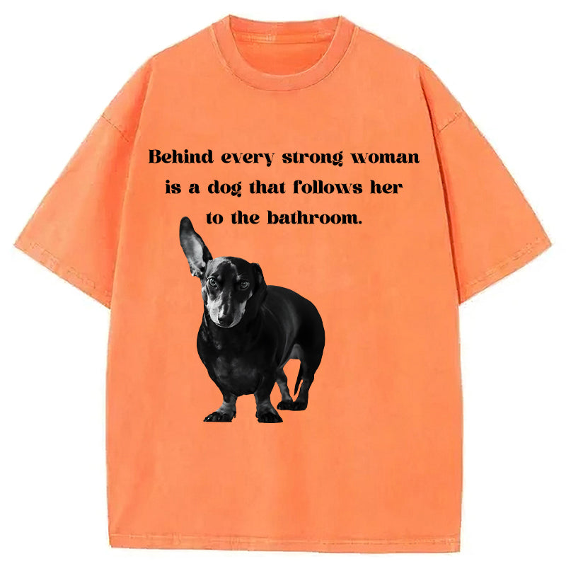 Behind Every Strong Woman Is A Dog Washed Unisex Tee