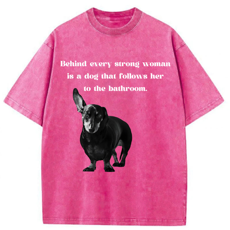 Behind Every Strong Woman Is A Dog Washed Unisex Tee