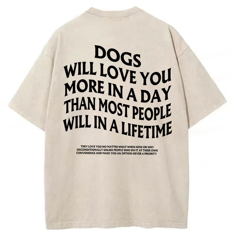 Dogs Will Love You More Washed Unisex Tee