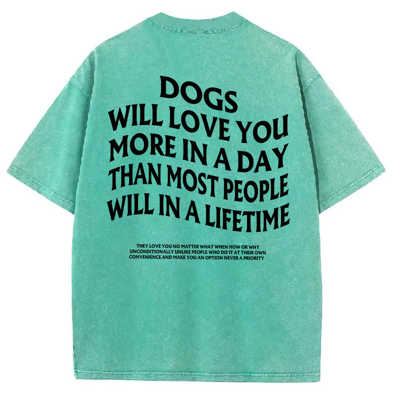 Dogs Will Love You More Washed Unisex Tee