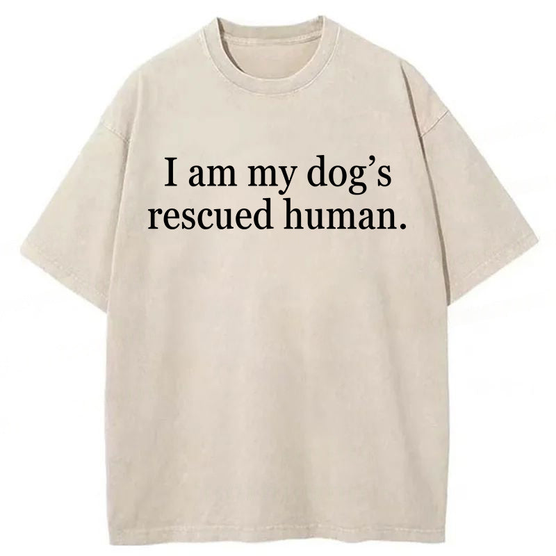 I Am My Dog's Rescued Human Washed Unisex Tee
