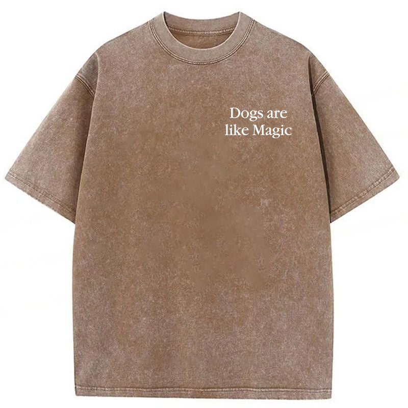 Dogs Are Like Magic Washed Unisex Tee