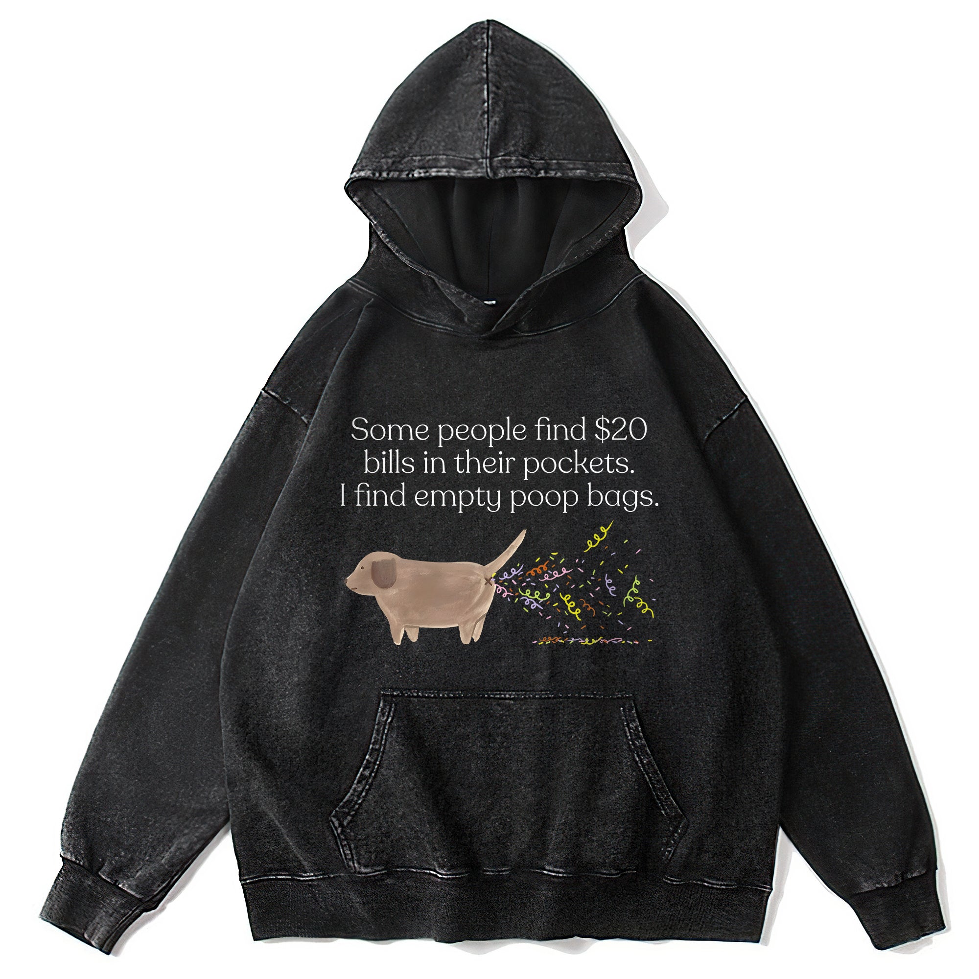 I Find Empty Poop Bags Washed Unisex Hoodie