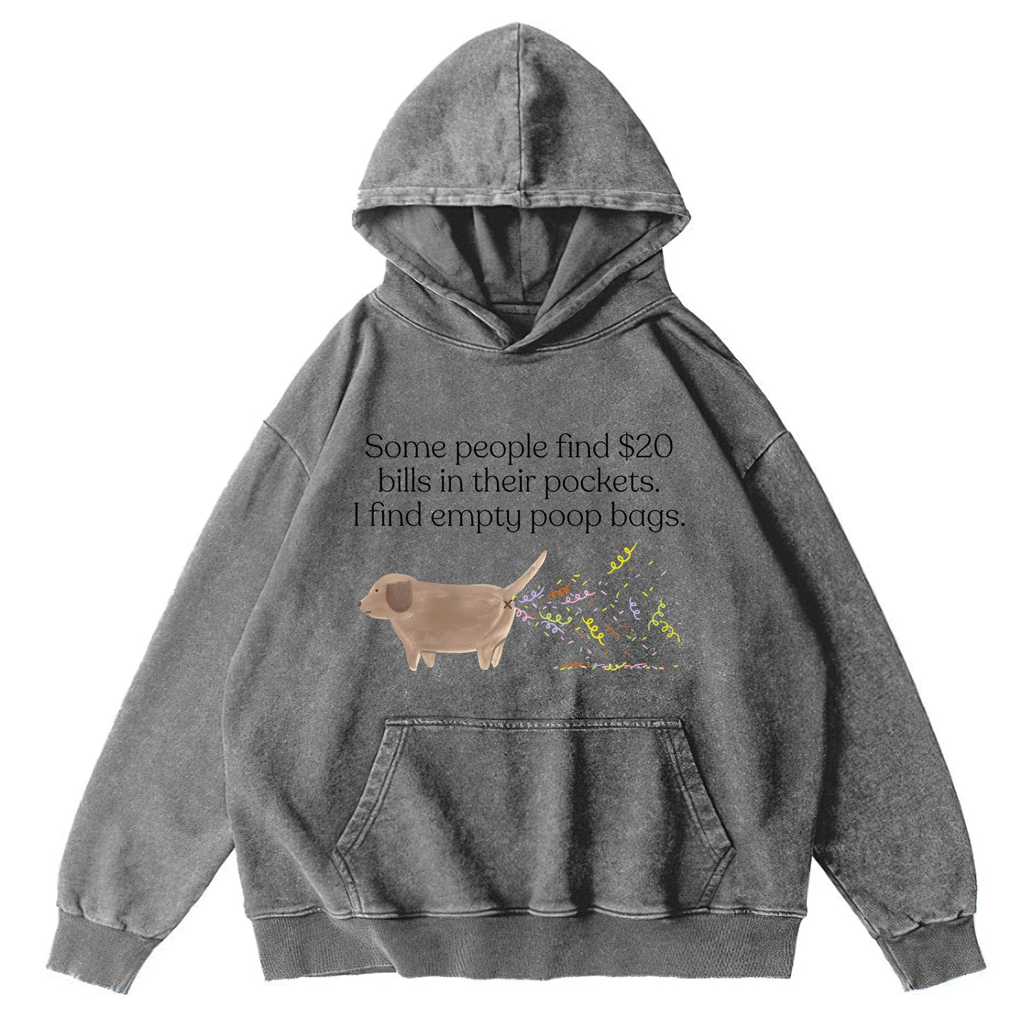 I Find Empty Poop Bags Washed Unisex Hoodie