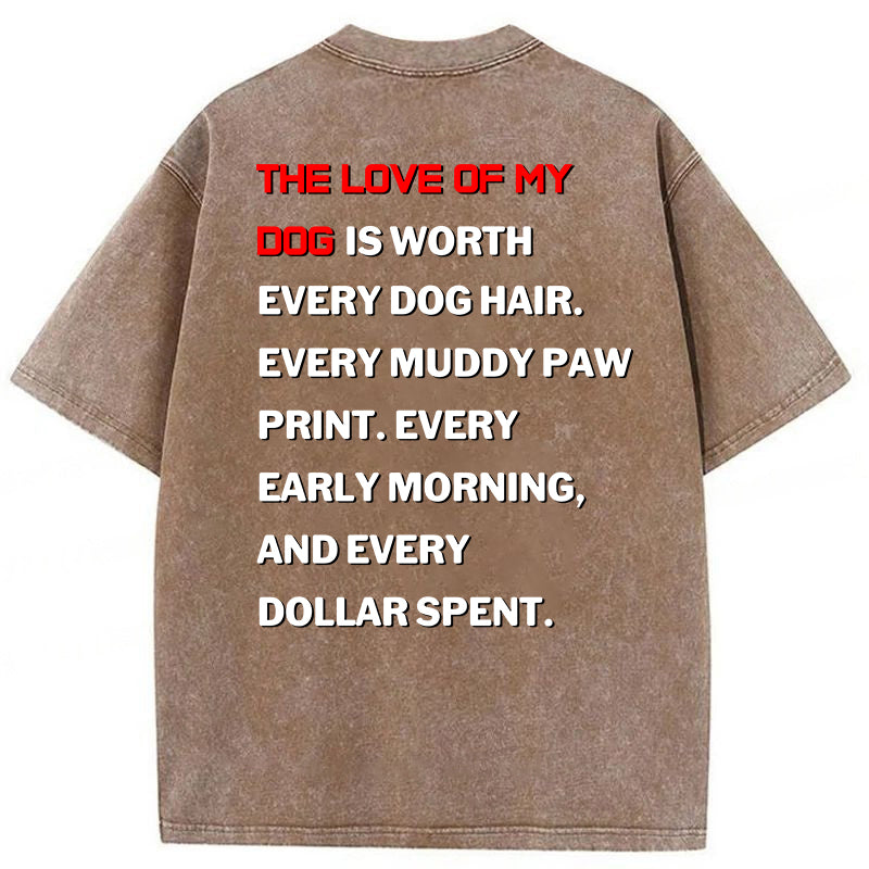 The Love Of My Dog Washed Unisex Tee