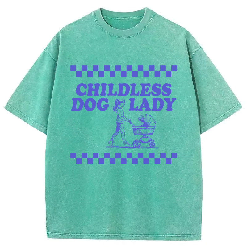 Childless Dog Lady Washed Unisex Tee