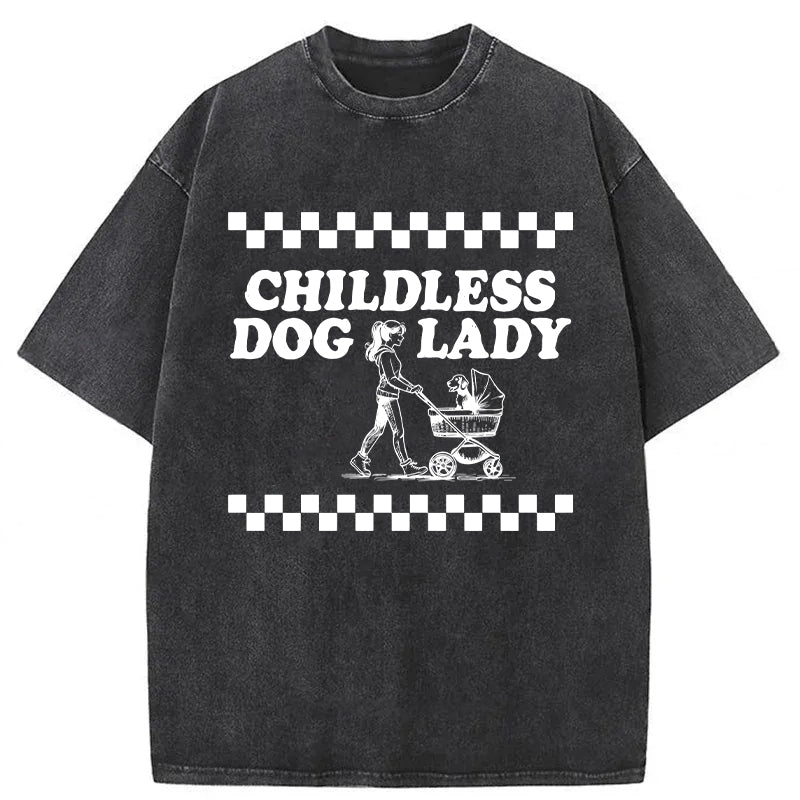 Childless Dog Lady Washed Unisex Tee