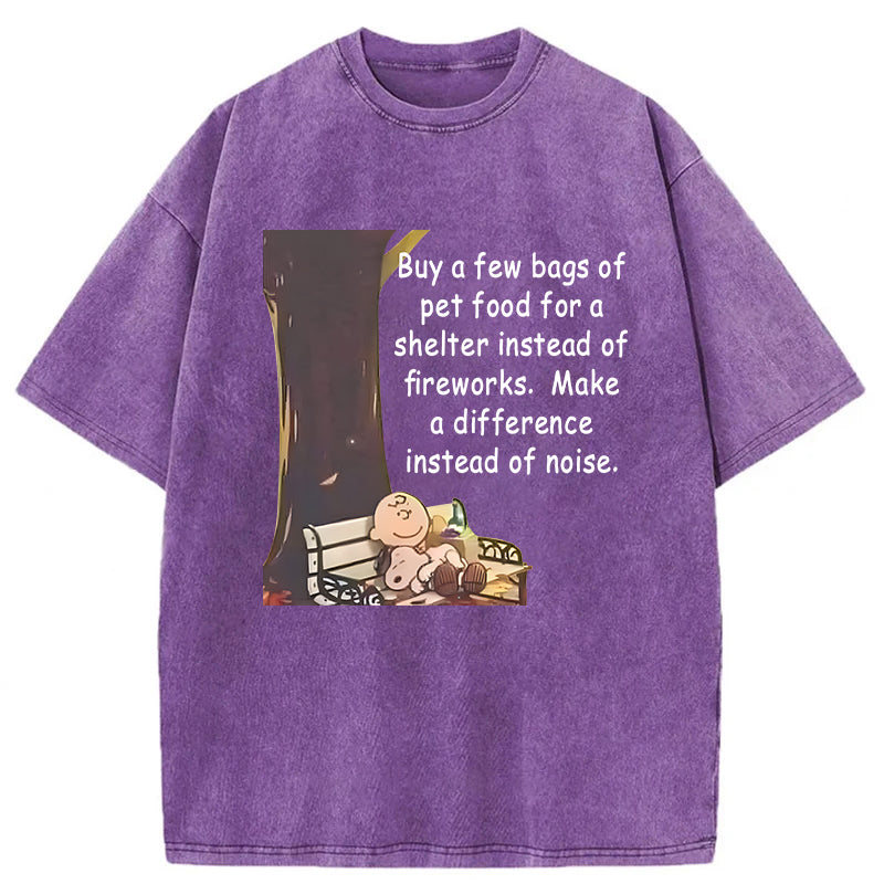 Buy A Few Bags Of Pet Food For A Shelter Instead Of FireworksWashed Unisex Tee