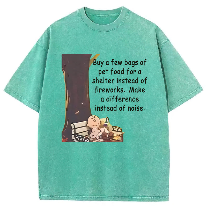Buy A Few Bags Of Pet Food For A Shelter Instead Of FireworksWashed Unisex Tee