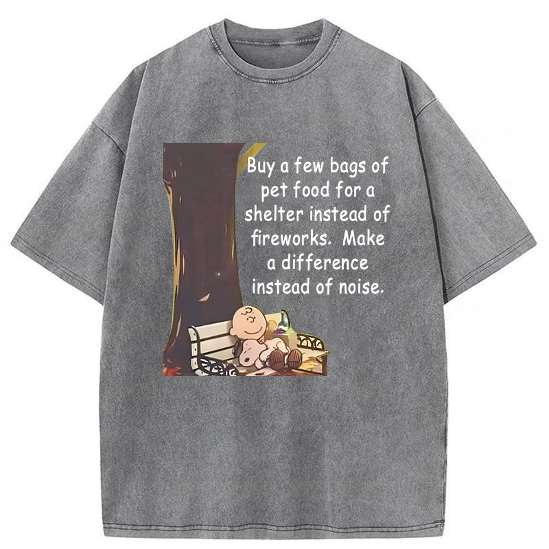 Buy A Few Bags Of Pet Food For A Shelter Instead Of FireworksWashed Unisex Tee