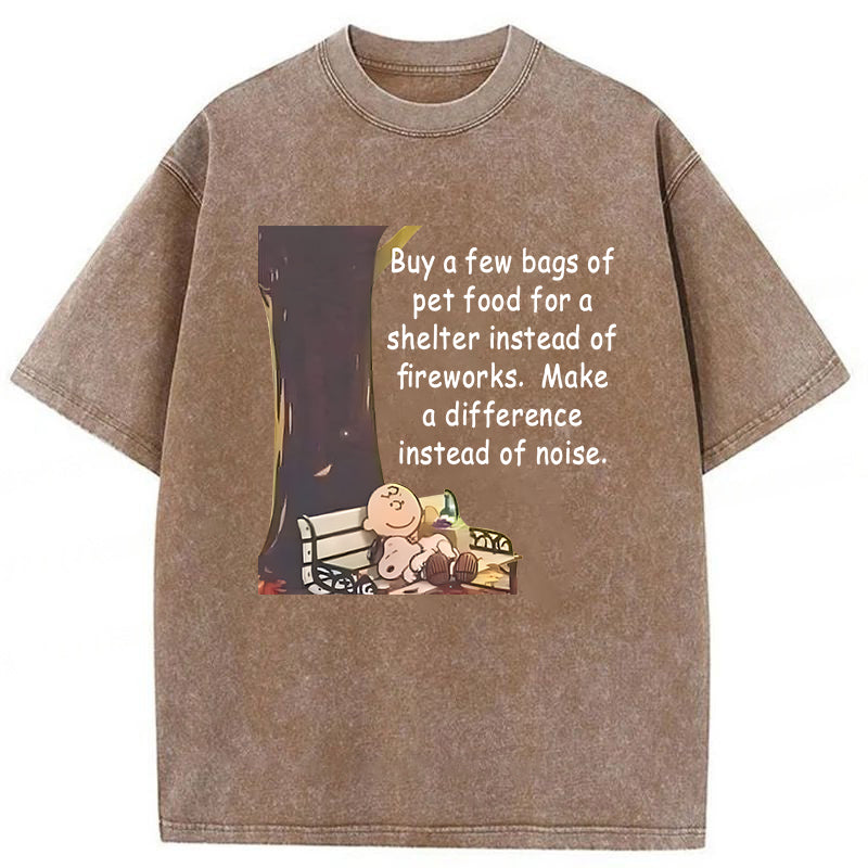 Buy A Few Bags Of Pet Food For A Shelter Instead Of FireworksWashed Unisex Tee