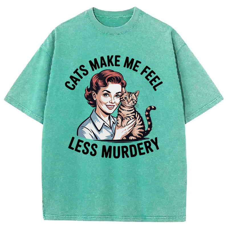Cats Make Me Feel Less Murdery Washed Unisex Tee