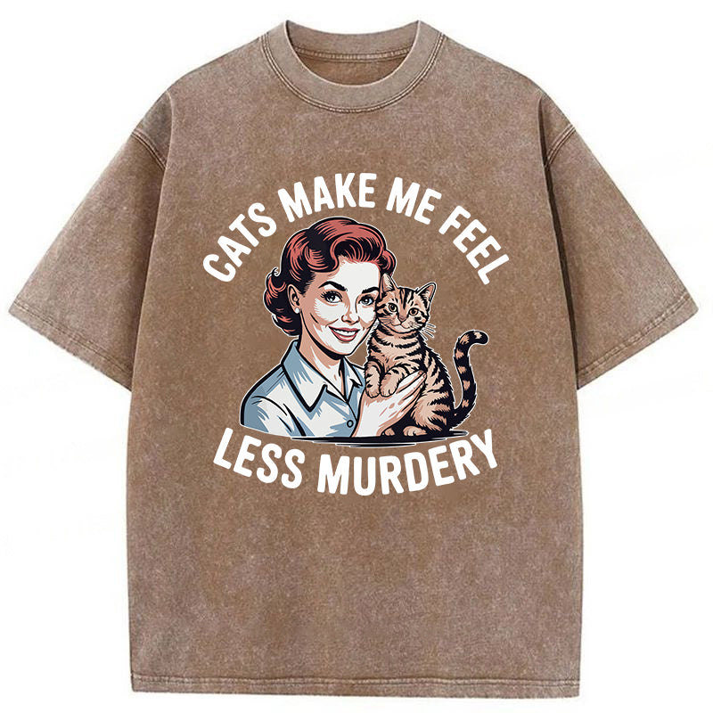 Cats Make Me Feel Less Murdery Washed Unisex Tee