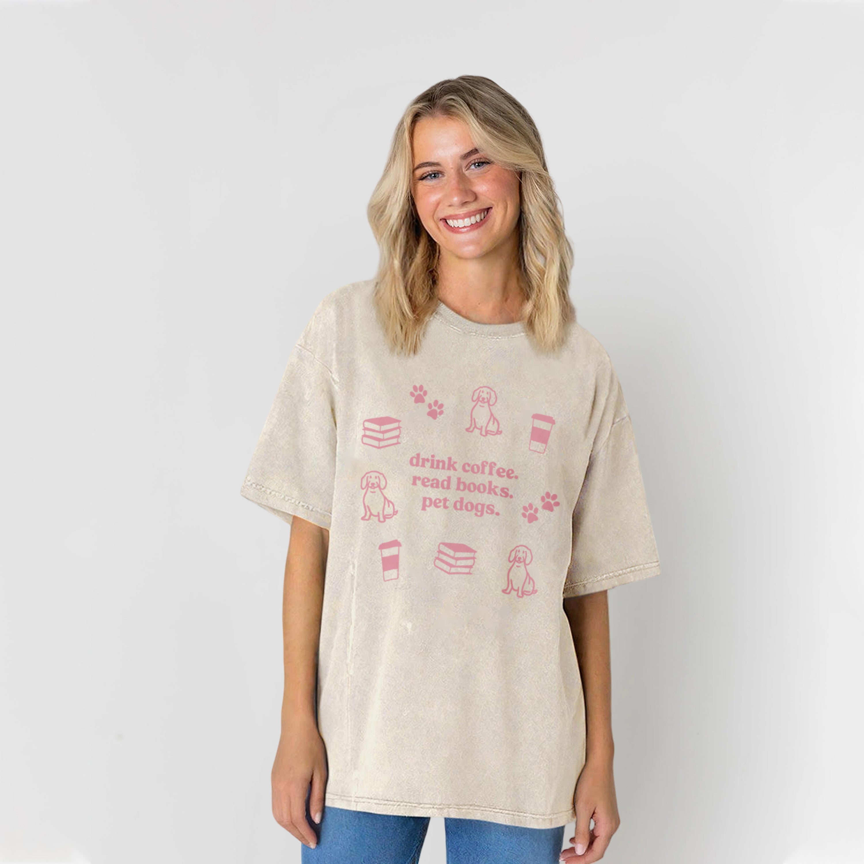 Drink Coffee Read Books Pet Dogs Washed Unisex Tee