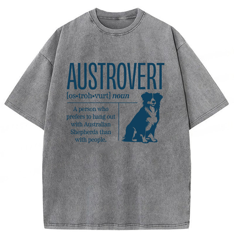 Austrovert A Person Who Prefers To Hang Out With Australian Shepherds Washed Unisex Tee