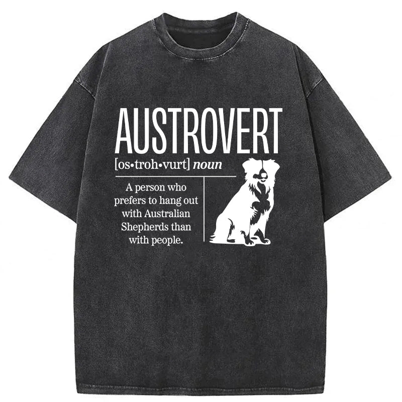 Austrovert A Person Who Prefers To Hang Out With Australian Shepherds Washed Unisex Tee