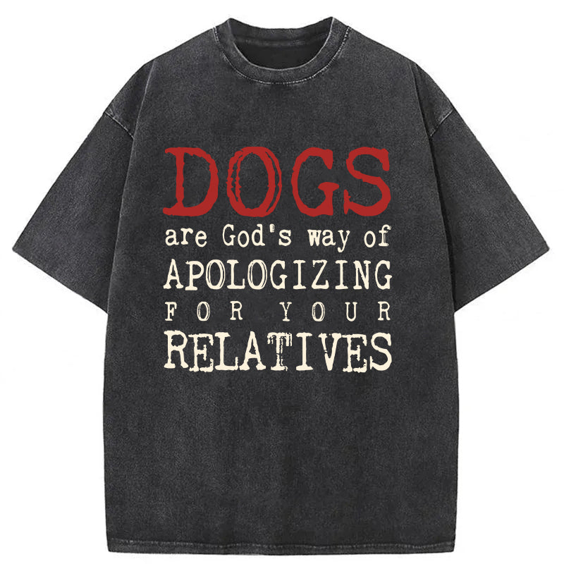 Dogs Are God's Way Washed Unisex Tee