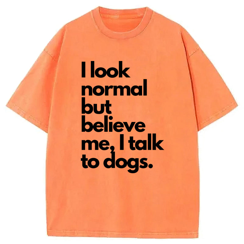 I Talk To Dogs Washed Unisex Tee
