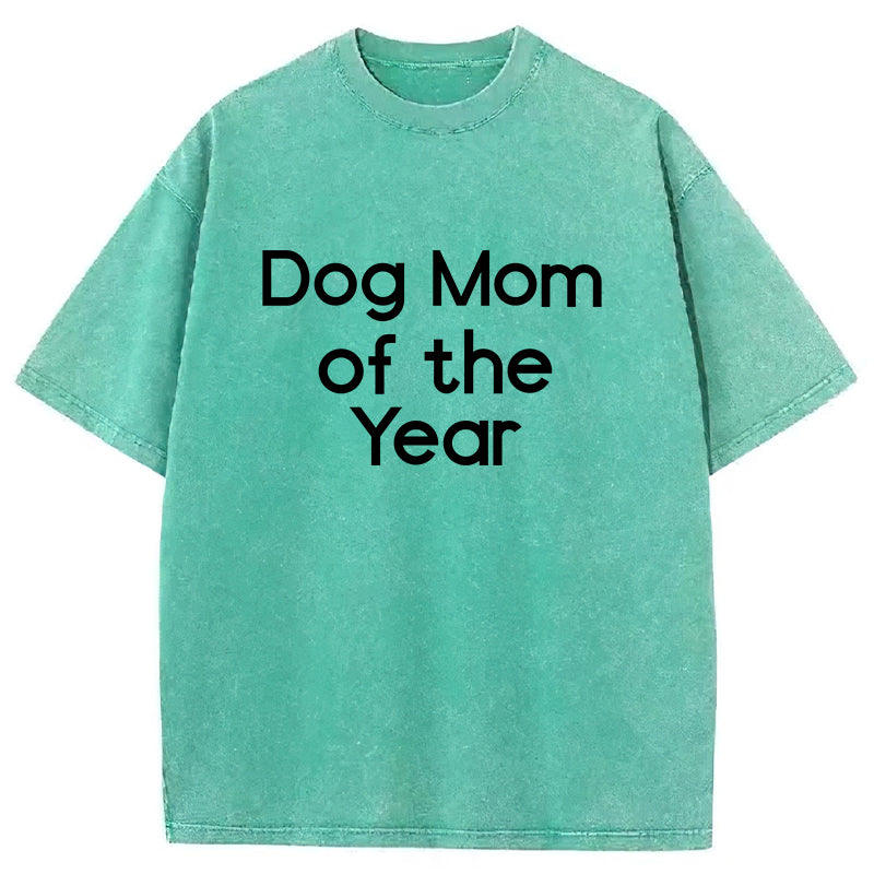 Dog Mom Of The Year Washed Unisex Tee