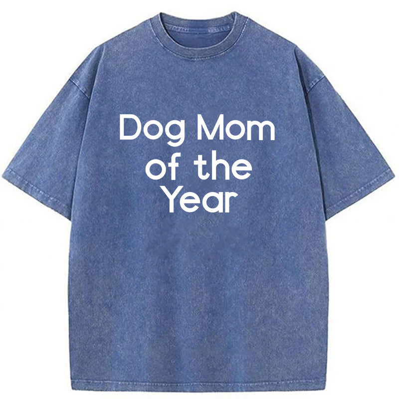 Dog Mom Of The Year Washed Unisex Tee