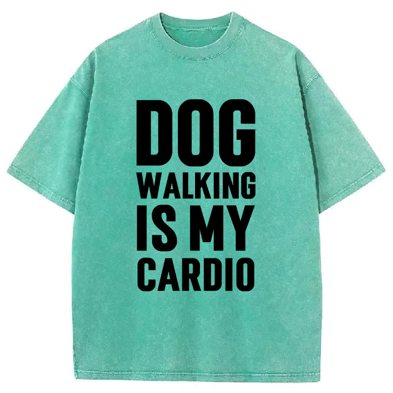 DOG WALKING IS MY CARDIO Washed Unisex Tee