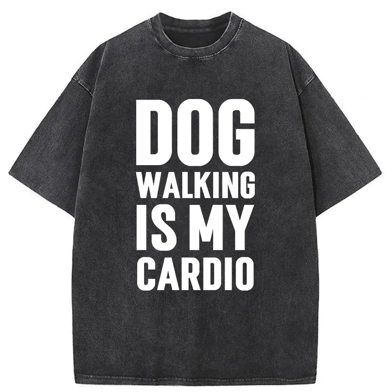 DOG WALKING IS MY CARDIO Washed Unisex Tee