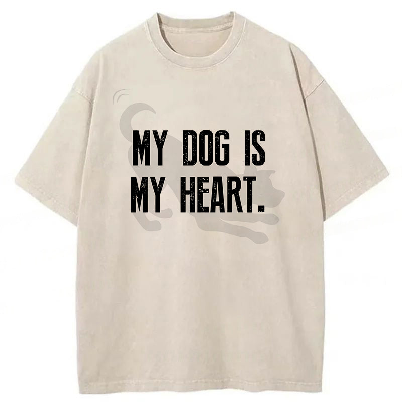 My Dog Is My Heart Washed Unisex Tee