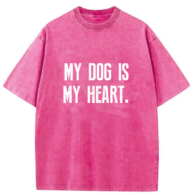 My Dog Is My Heart Washed Unisex Tee