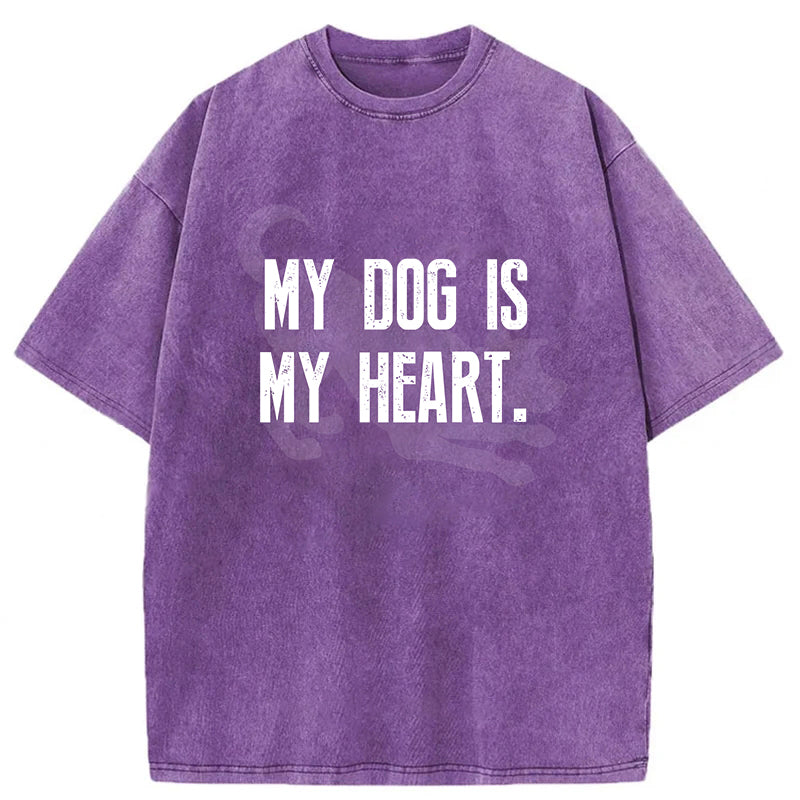 My Dog Is My Heart Washed Unisex Tee
