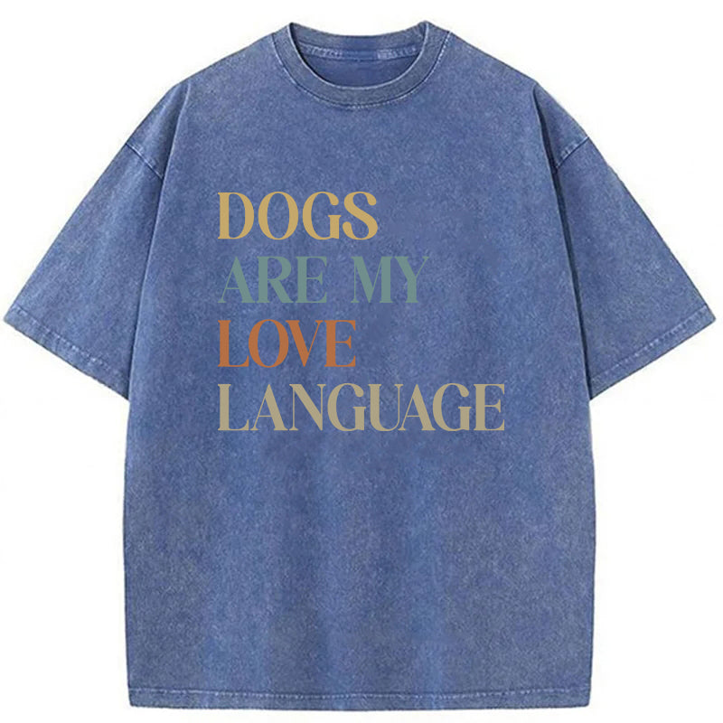 Dogs Are My Love Language Washed Unisex Tee
