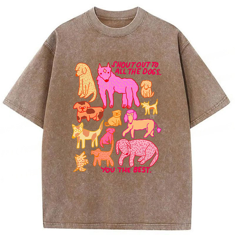 Shout Out To All The Dogs Washed Unisex Tee