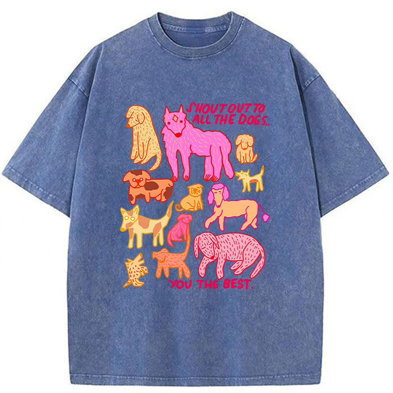 Shout Out To All The Dogs Washed Unisex Tee
