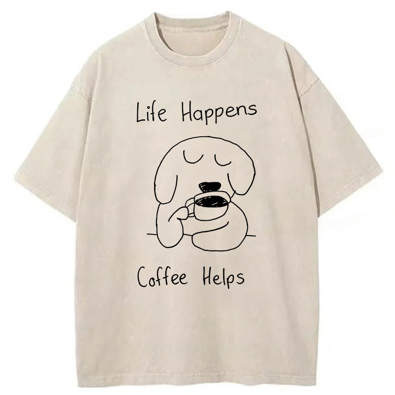 Life Happens Coffee Helps Washed Unisex Tee