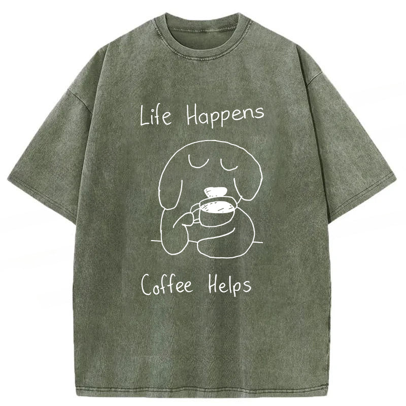 Life Happens Coffee Helps Washed Unisex Tee
