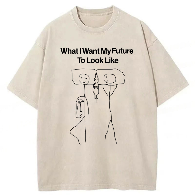 What I Want My Future To Look Like Washed Unisex Tee
