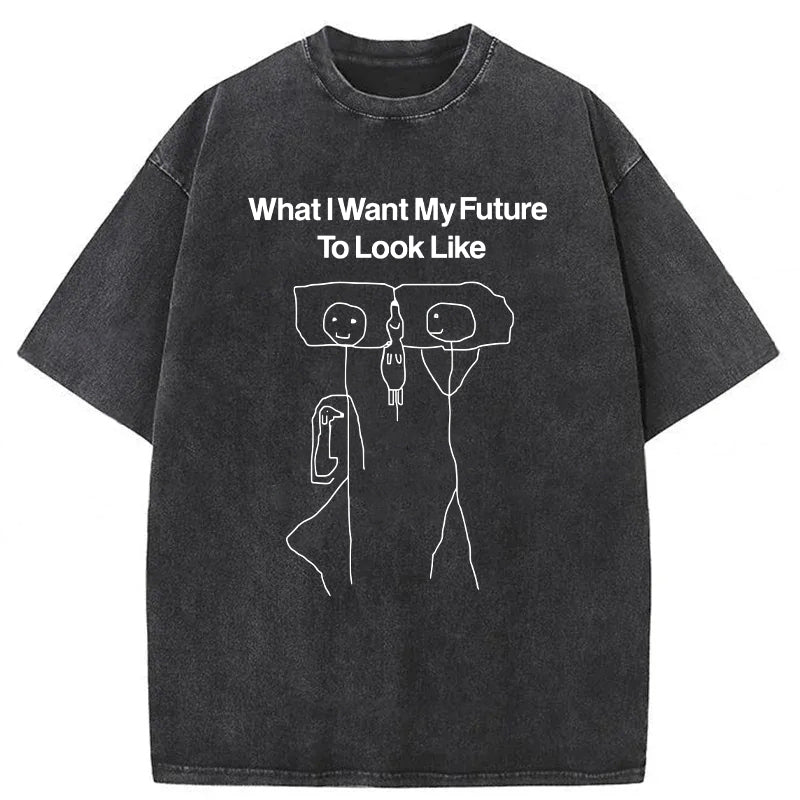 What I Want My Future To Look Like Washed Unisex Tee