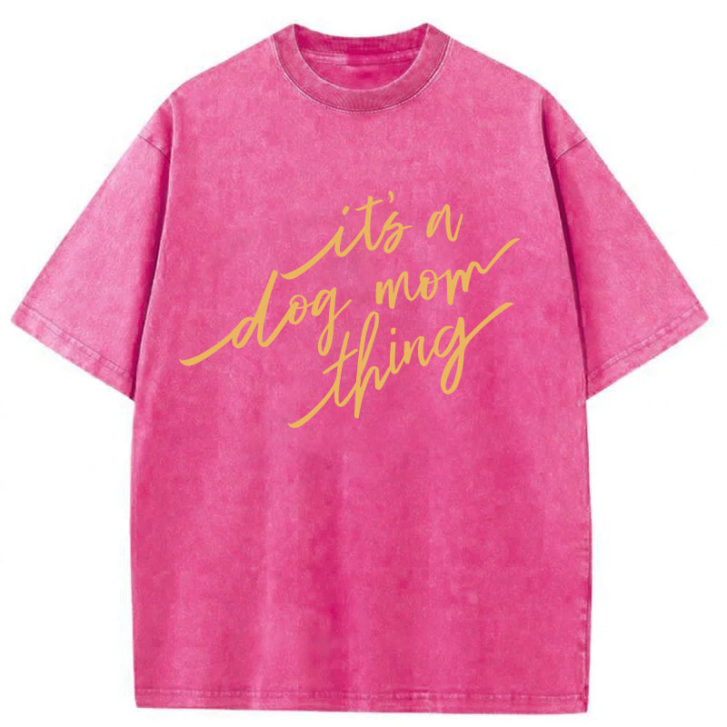 It’s A Day Mom Thing Washed Unisex Tee
