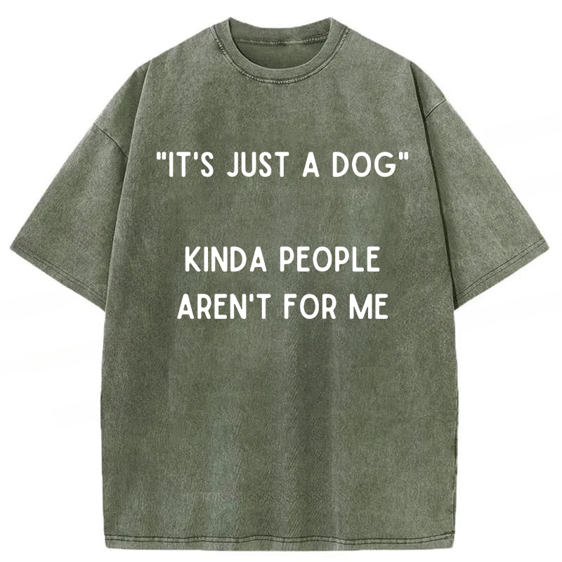 "It's Just A Dog" Washed Unisex Tee