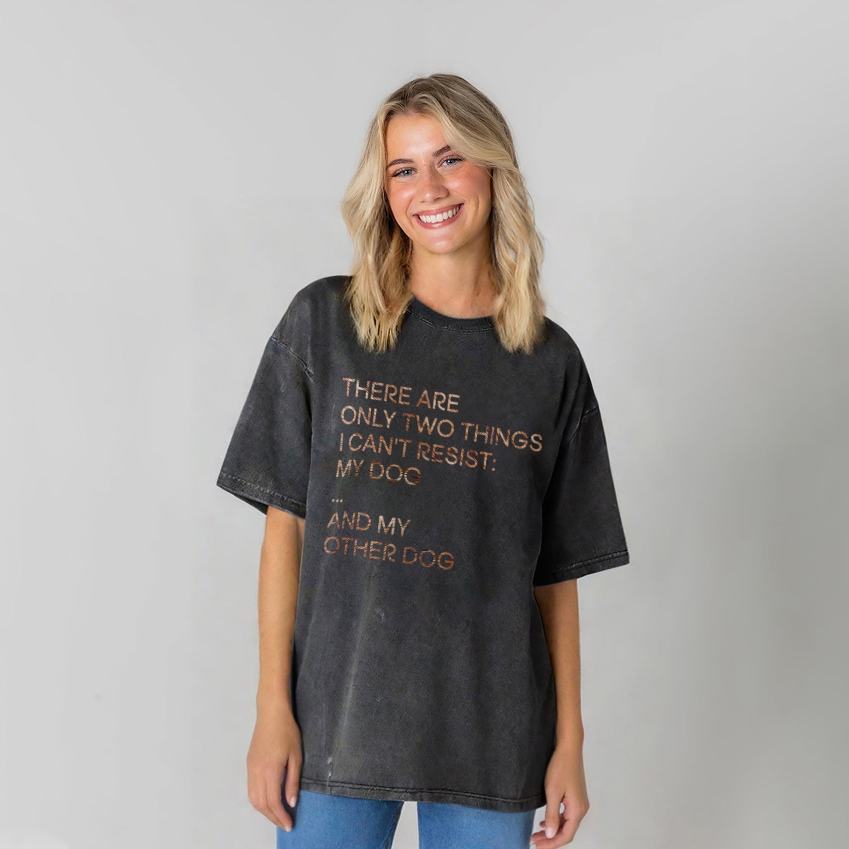 There Are Only Two Things I Can't Resist Washed Unisex Tee