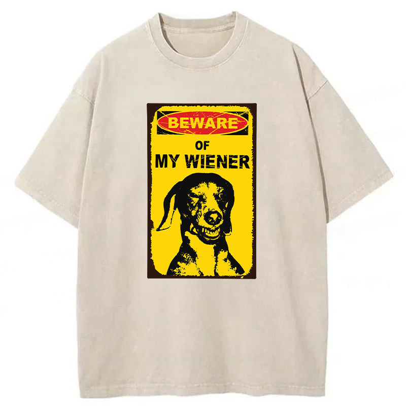 Beware Of My Wiener Washed Unisex Tee