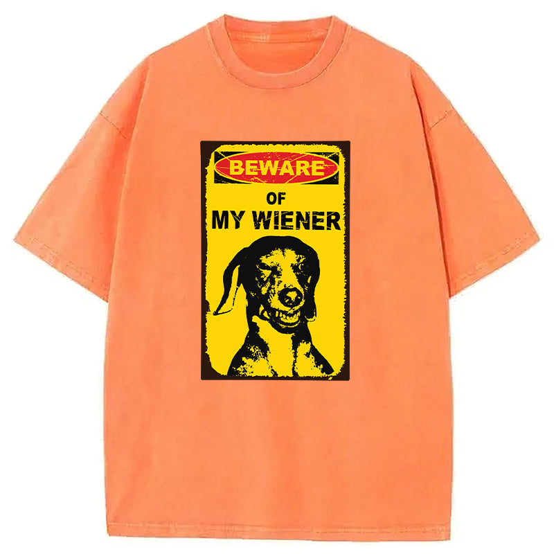 Beware Of My Wiener Washed Unisex Tee